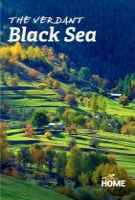 The Verdant Black Sea